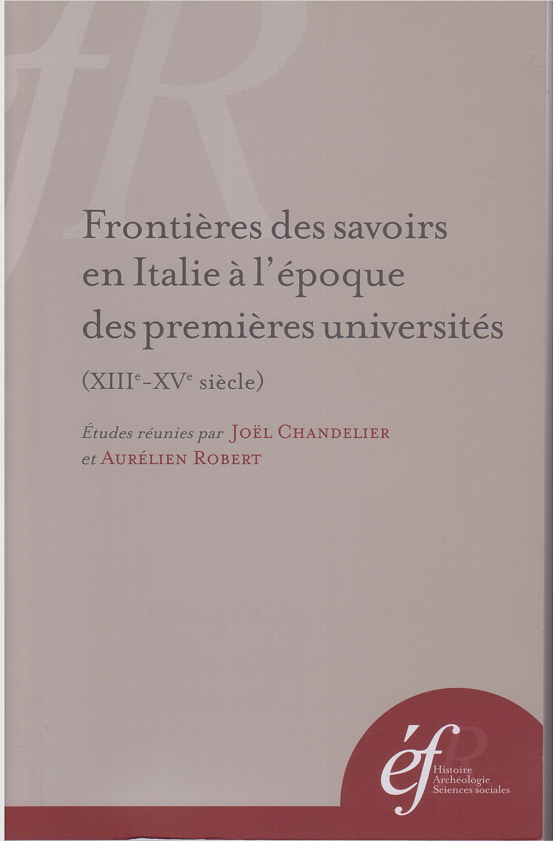 Frontieres des savoirs en Italie à l’èpoque des premières universités