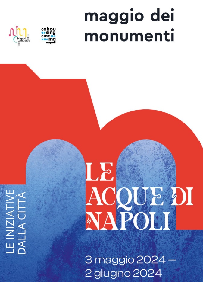 Maggio dei monumenti 2024 “Le acque di Napoli” Maggio dei monumenti 2024 “Le acque di Napoli”