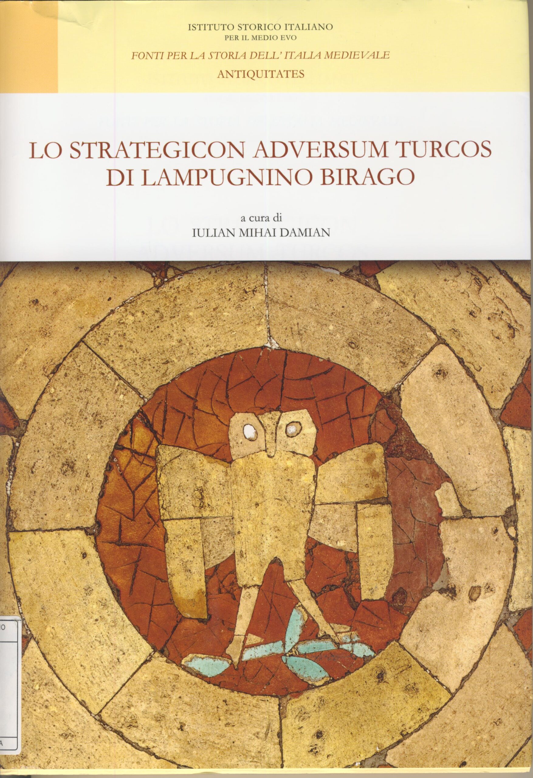 Lo Strategicon adversum Turcos di Lampugnino Birago Lo Strategicon adversum Turcos di Lampugnino Birago