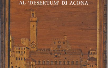 Da Siena al “desertum” di Acona