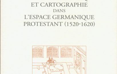 Savoir géographique et cartographie dans l’espace germanique protestant