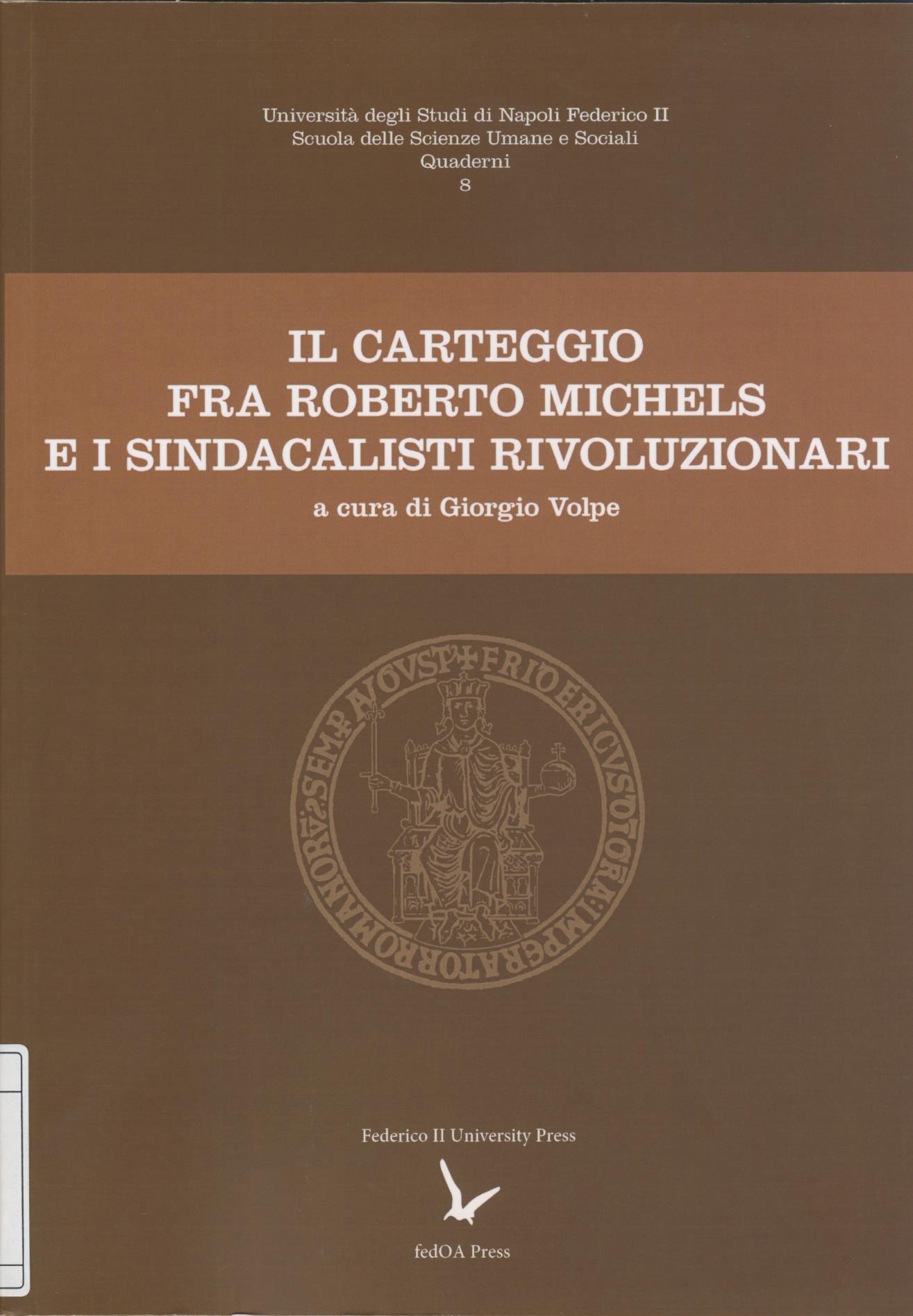 l carteggio fra Roberto Michels e i sindacalisti rivoluzionari l carteggio fra Roberto Michels e i sindacalisti rivoluzionari
