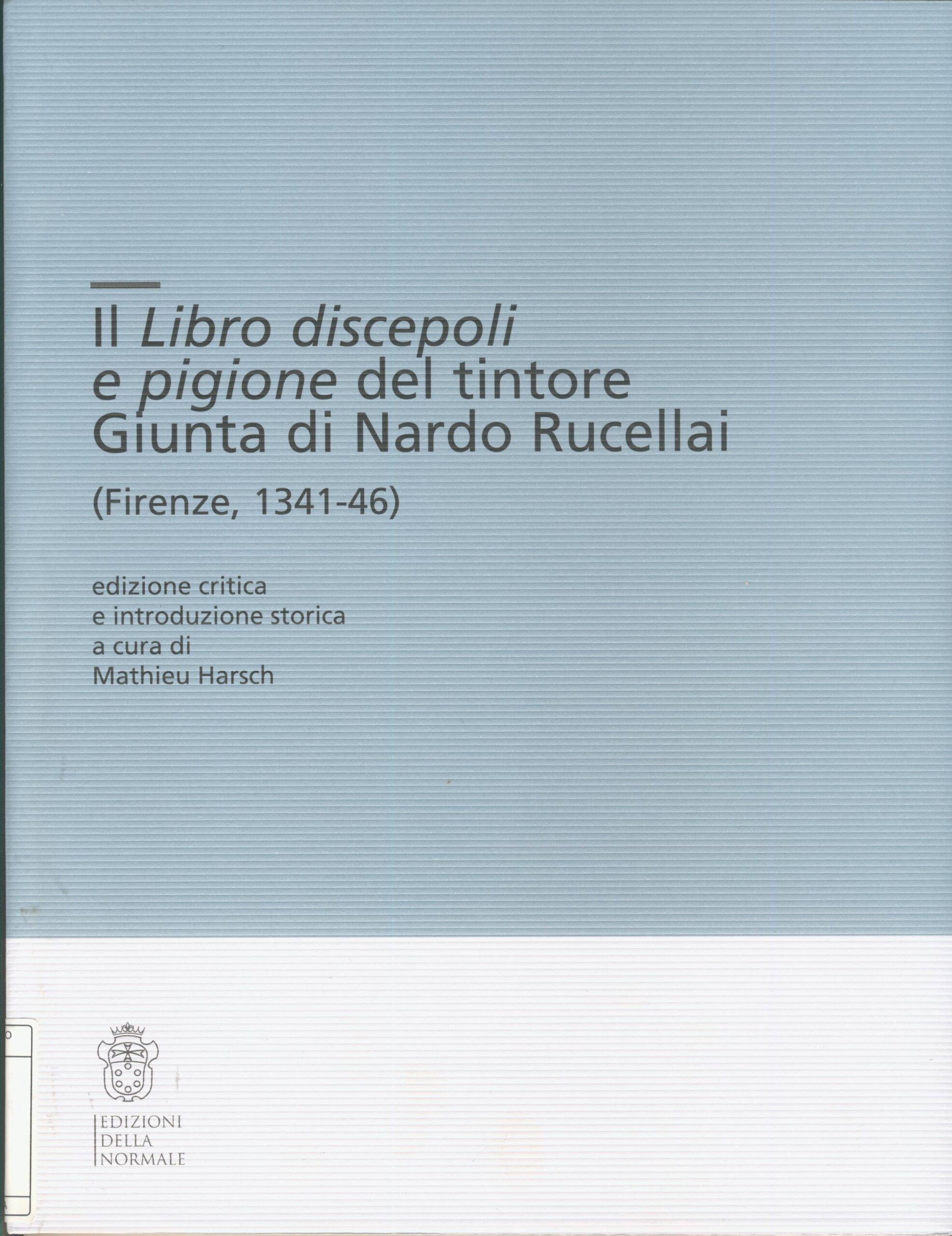 Libro discepoli e pigione del tintore Giunta di Nardo Rucellai