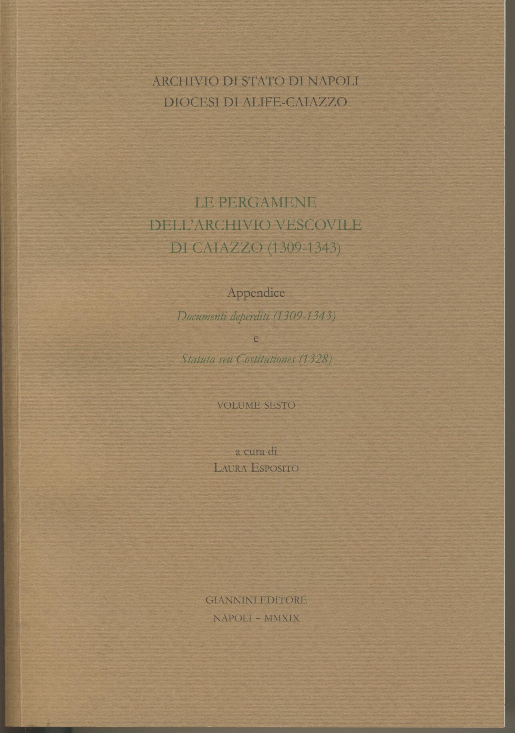 Le pergamene dell’Archivio vescovile di Caiazzo Le pergamene dell’Archivio vescovile di Caiazzo