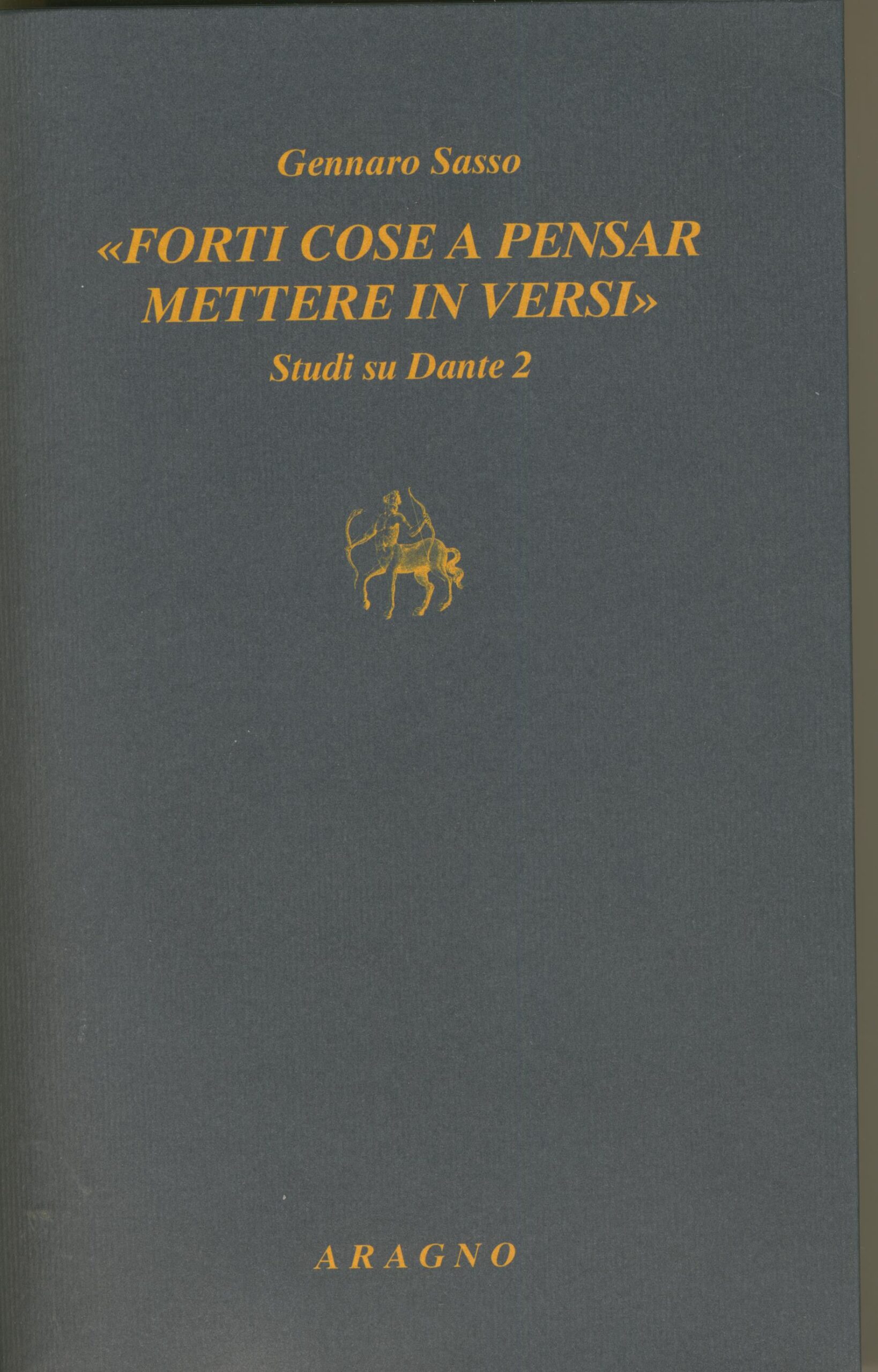 Forti cose a pensar mettere in versi