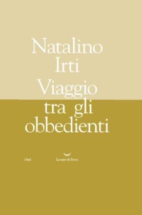 Martedì 18 maggio alle 18 presentazione del libro di Natalino Irti, Viaggio tra gli obbedienti in diretta streaming – Fondazione Premio Napoli