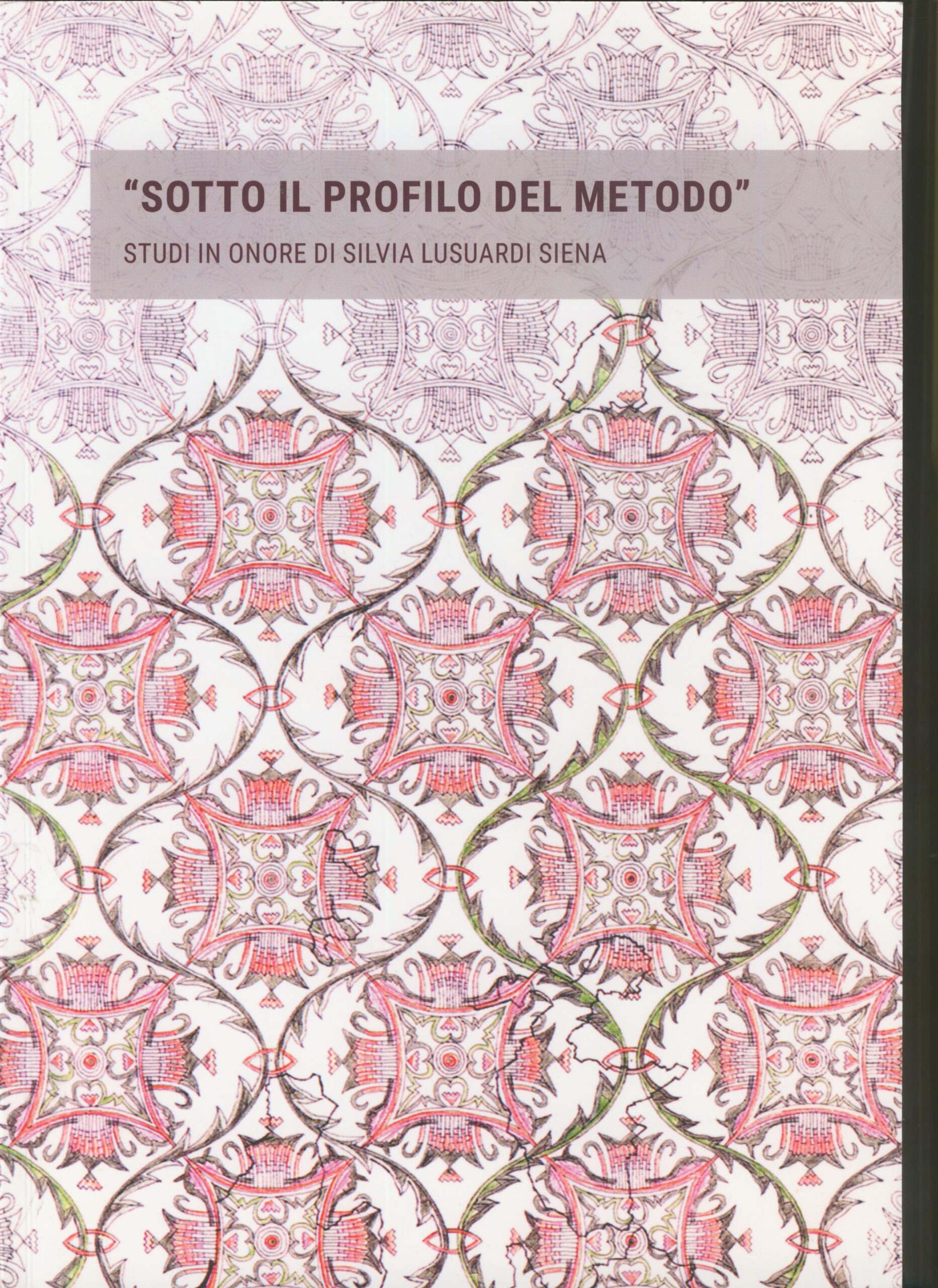 Sotto il profilo del metodo