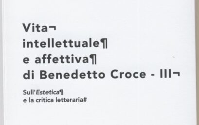 Vita intellettuale e affettiva di Benedetto Croce