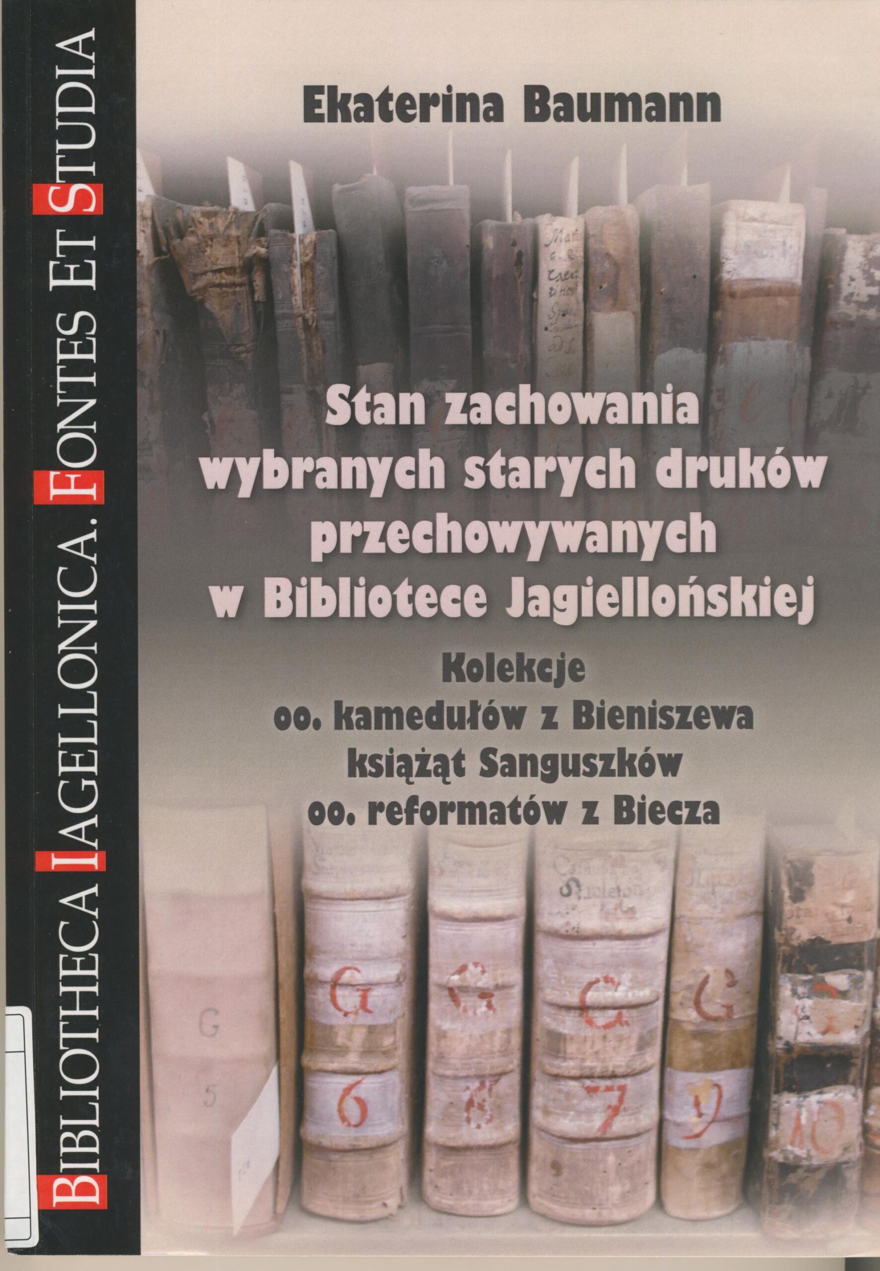 Stan zachowania wybranych starych druków przechowywanych w Bibliotece Jagiellońskiej