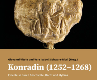Corradino di Svevia (1252–1268). Un percorso nella storia, nel diritto e nel mito