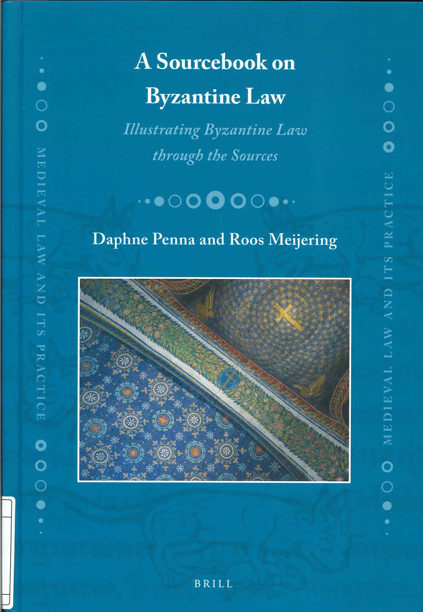A sourcebook on Byzantine law A sourcebook on Byzantine law