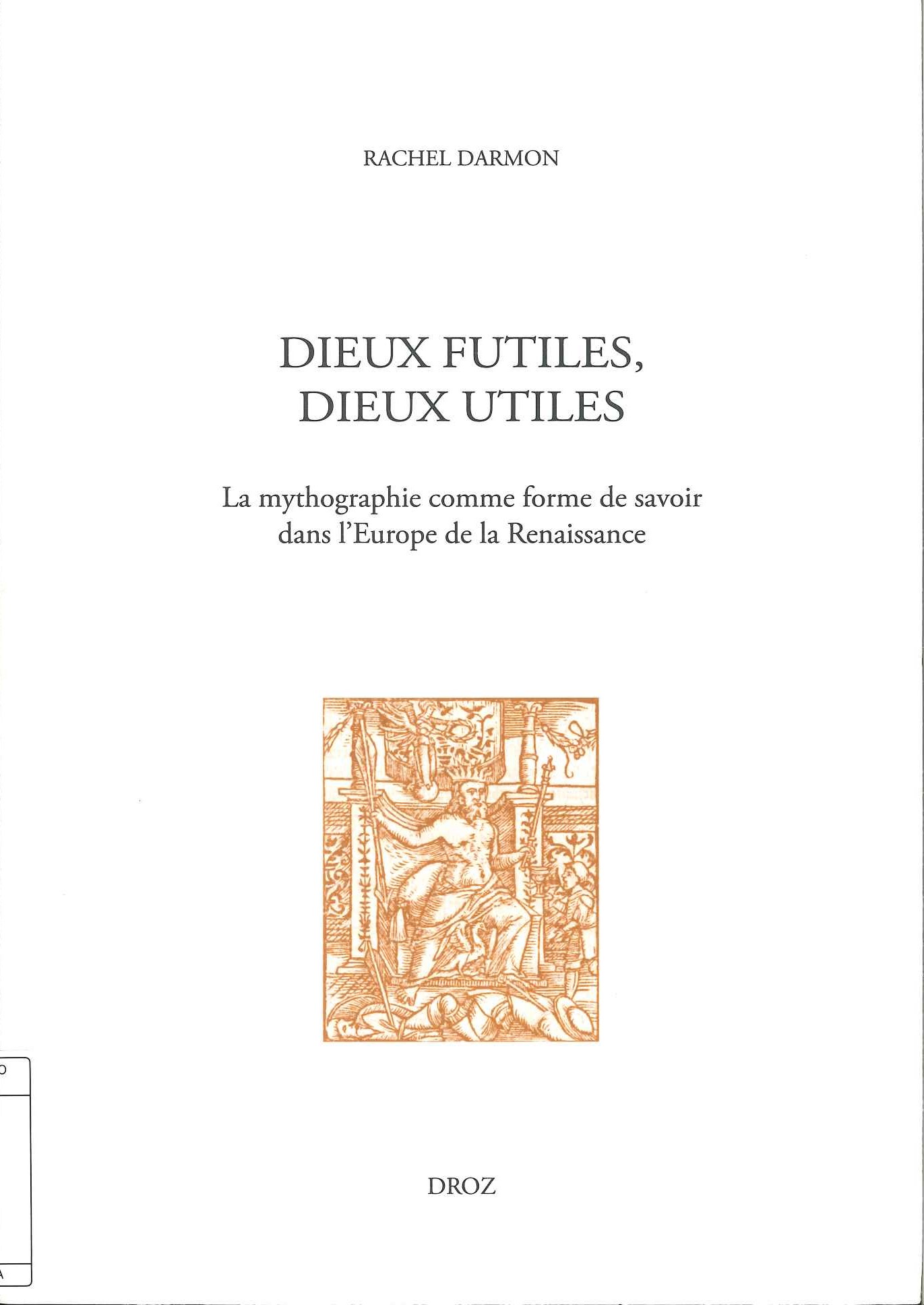 Dieux futiles, dieux utiles