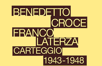 Benedetto Croce – Franco Laterza, Carteggio 1943-1948