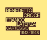 Benedetto Croce – Franco Laterza, Carteggio 1943-1948