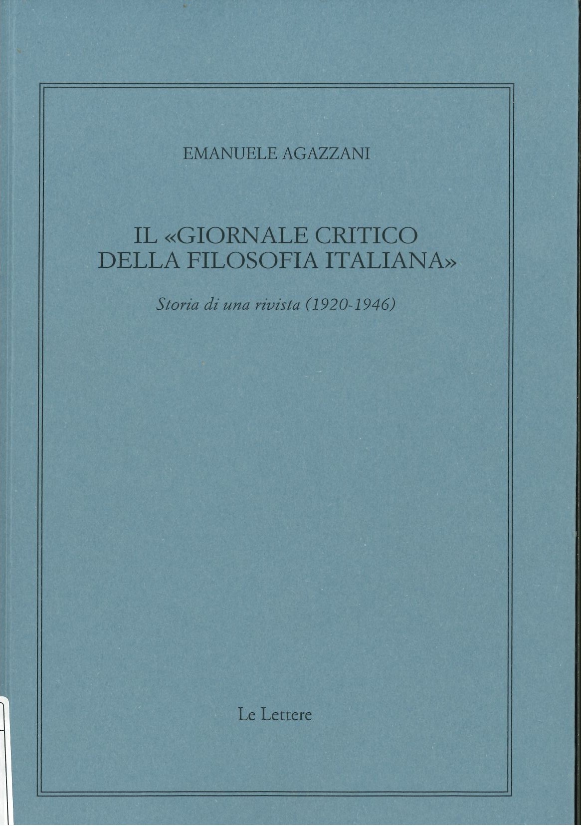 Il Giornale critico della filosofia italiana Il Giornale critico della filosofia italiana