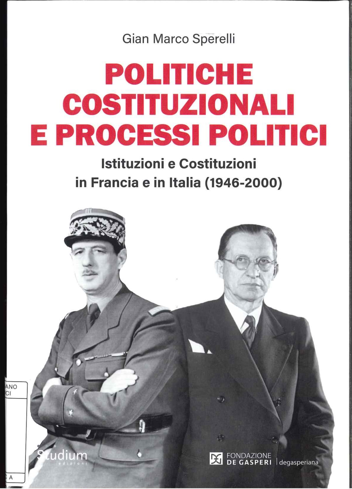 Politiche costituzionali e processi politici Politiche costituzionali e processi politici