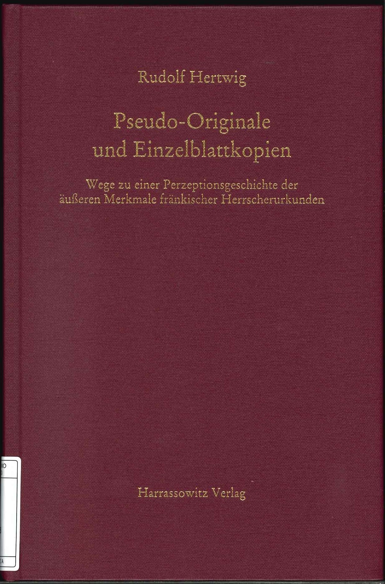 Pseudo-Originale und Einzelblattkopien Pseudo-Originale und Einzelblattkopien