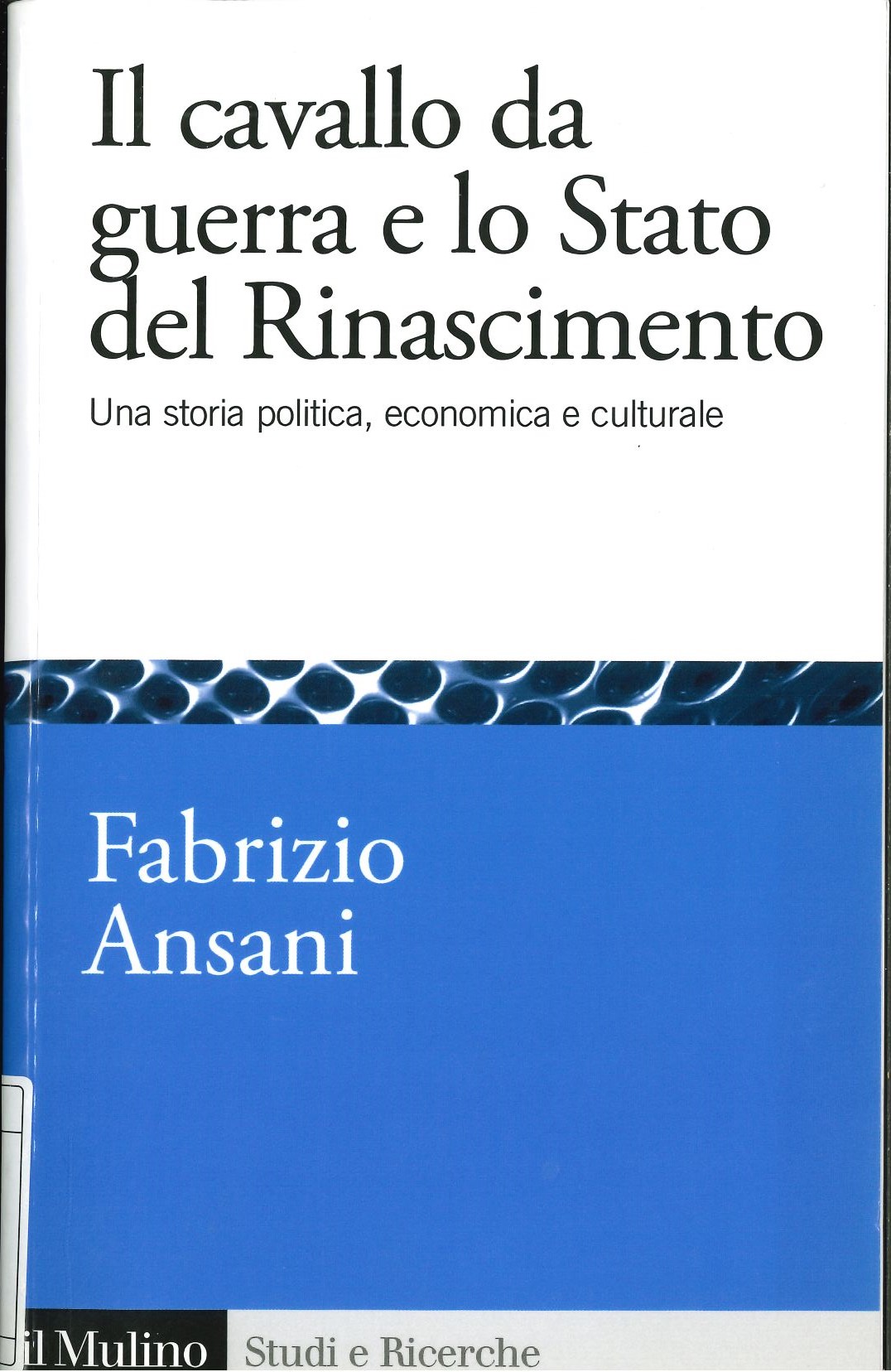 Il cavallo da guerra e lo Stato del Rinascimento Il cavallo da guerra e lo Stato del Rinascimento