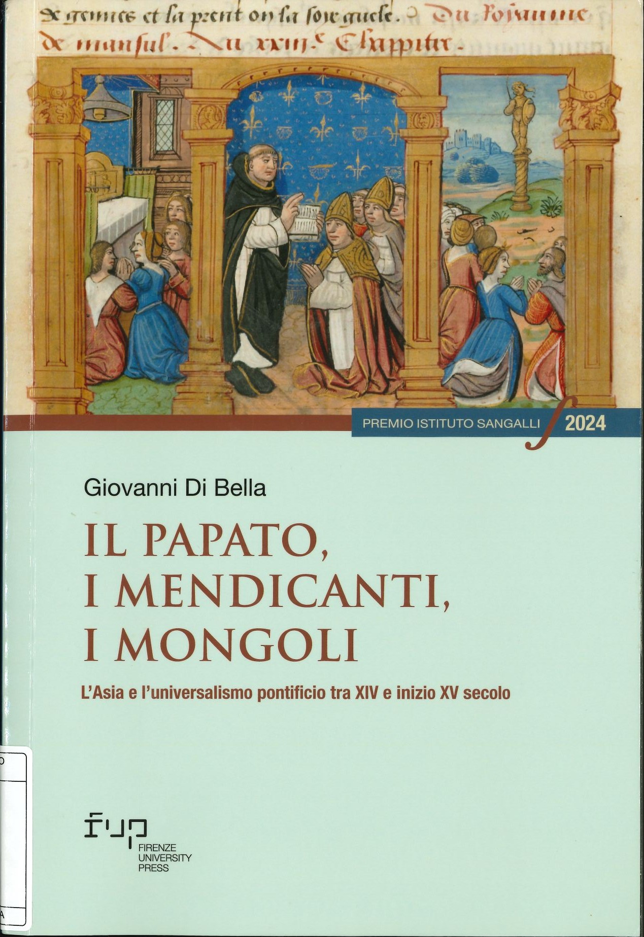 Il papato, i mendicanti, i mongoli Il papato, i mendicanti, i mongoli
